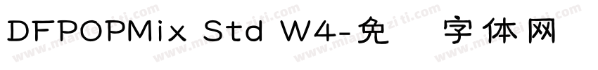 DFPOPMix Std W4字体转换